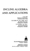 Incline Algebra and Applications