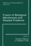 Fusion of Biological Membranes and Related Problems