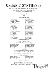 Organic syntheses. V. 49