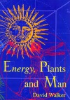 Energy, Plants and Man