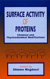 Surface Activity of Proteins. Chemical and Physicochemical Modifications