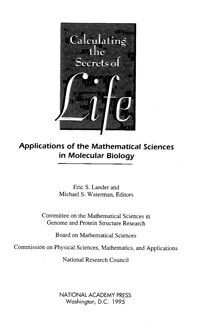 Calculating the Secrets of Life. Applications of the Mathematical Sciences in Molecular Biology