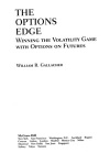 The Options Edge: Winning the Volatility Game with Options On Futures