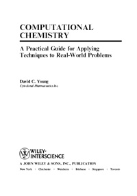 Computational Chemistry. A Practical Guide for Appling Techniques to Real-World Problems