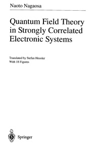 Quantum field theory in strongly correlated electronic systems